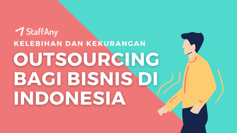 Kelebihan dan Kekurangan Outsourcing Bagi Bisnis