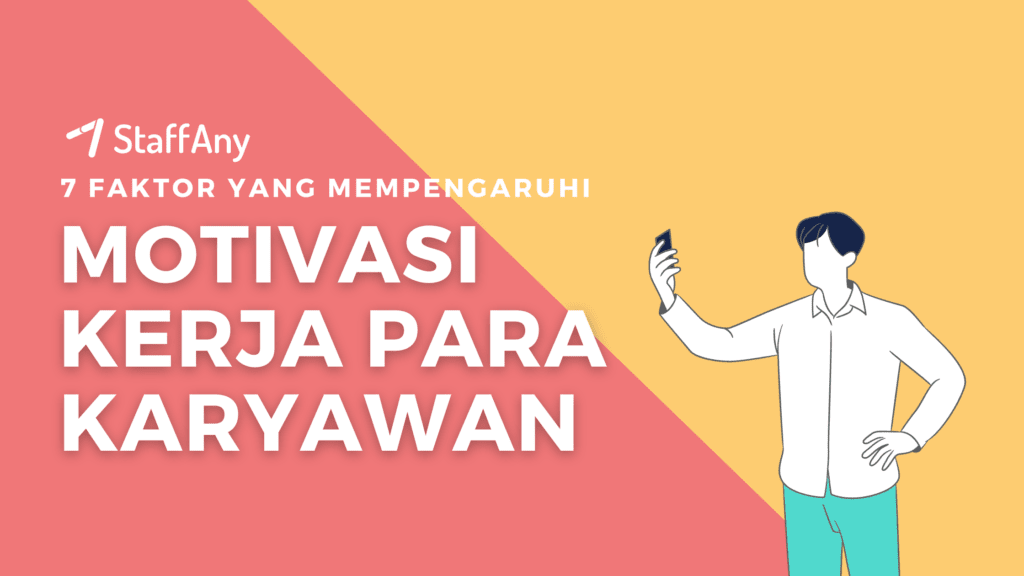 Faktor yang Mempengaruhi Motivasi Kerja