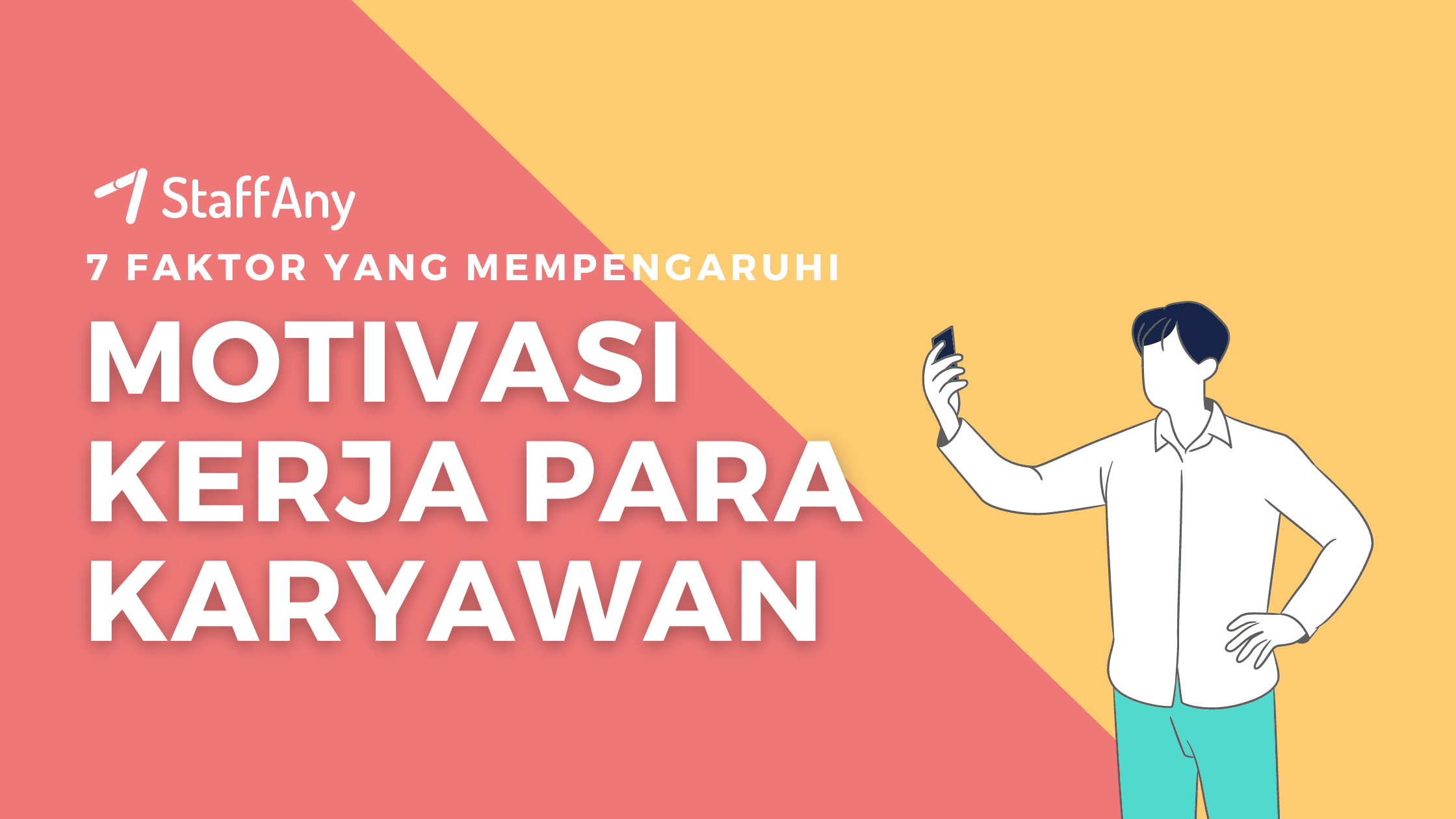 Inilah 7 Faktor yang Mempengaruhi Motivasi Kerja Karyawan
