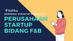 Mengenal Struktur Organisasi Perusahaan Startup